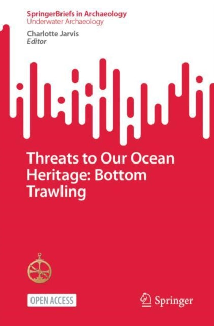 Book cover of: Threats to Our Ocean Heritage: Bottom Trawling. By: Charlotte Jarvis