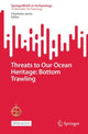 Book cover of: Threats to Our Ocean Heritage: Bottom Trawling. By: Charlotte Jarvis