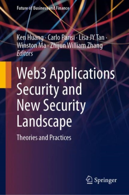 Book cover of: Web3 Applications Security and New Security Landscape. By: Ken Huang
