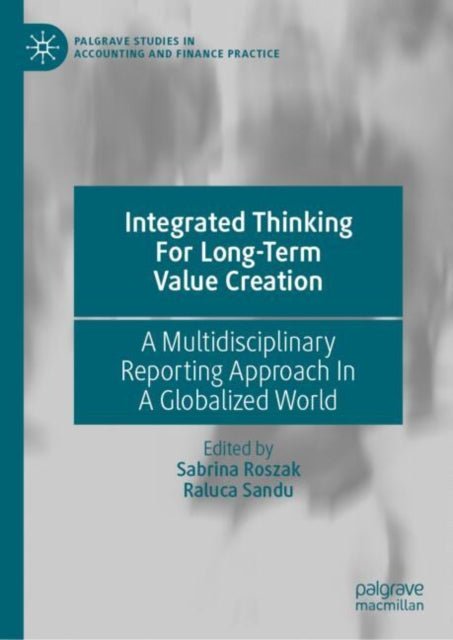 Book cover of: Integrated Thinking For Long-Term Value Creation. By: Sabrina Roszak