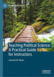 Book cover of: Teaching Political Science:  A Practical Guide for Instructors. By: Amanda Rosen