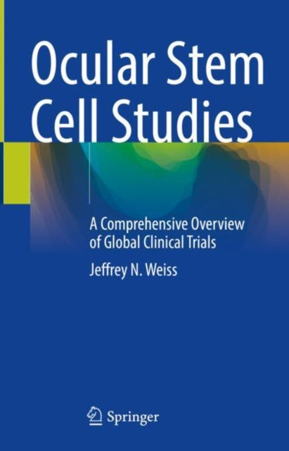 Book cover of: Ocular Stem Cell Studies. By: Jeffrey N. Weiss
