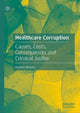 Book cover of: Healthcare Corruption. By: Graham Brooks
