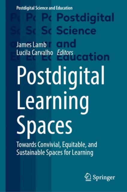 Book cover of: Postdigital Learning Spaces. By: James Lamb