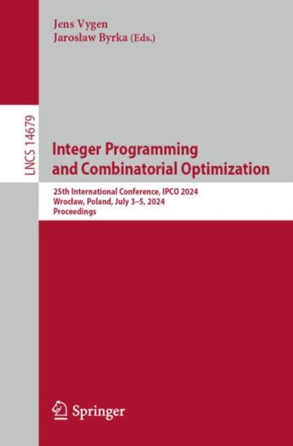 Book cover of: Integer Programming and Combinatorial Optimization. By: Jens Vygen