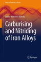 Book cover of: Carburising and Nitriding of Iron Alloys. By: Emilia Wołowiec-Korecka