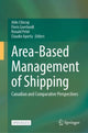 Book cover of: Area-Based Management of Shipping. By: Aldo Chircop