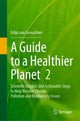 Book cover of: Guide to a Healthier Planet, Volume 2. By: Erlijn van Genuchten