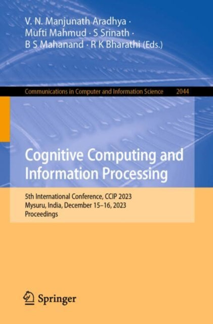 Book cover of: Cognitive Computing and Information Processing. By: V. N. Manjunath Aradhya