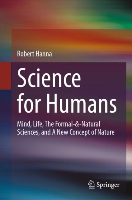 Book cover of: Science for Humans. By: Robert Hanna