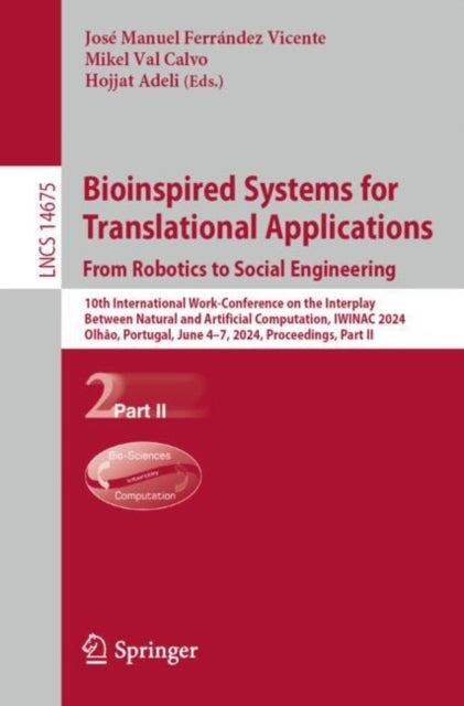 Book cover of: Bioinspired Systems for Translational Applications: From Robotics to Social Engineering. By: José Manuel Ferrández Vicente