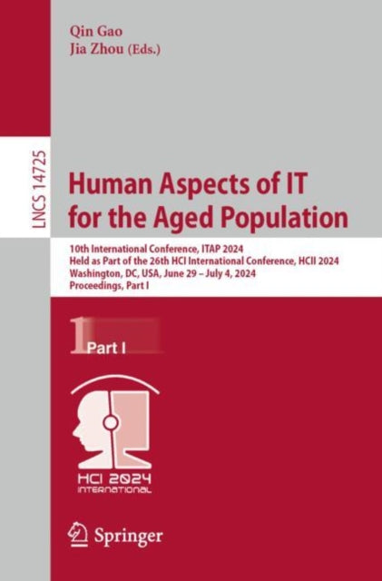 Book cover of: Human Aspects of IT for the Aged Population. By: Qin Gao
