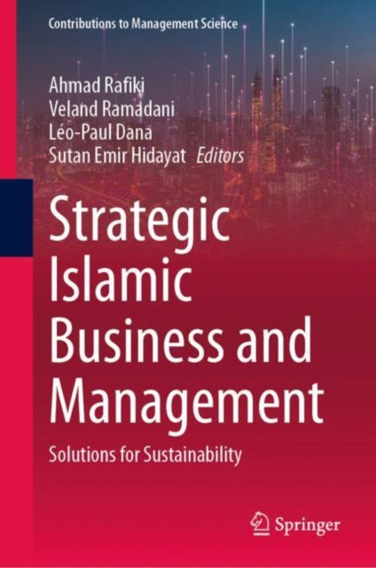 Book cover of: Strategic Islamic Business and Management. By: Ahmad Rafiki