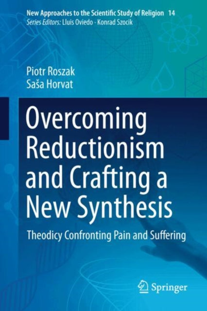 Book cover of: Overcoming Reductionism and Crafting a New Synthesis. By: Piotr Roszak