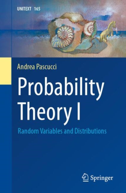 Book cover of: Probability Theory I. By: Andrea Pascucci