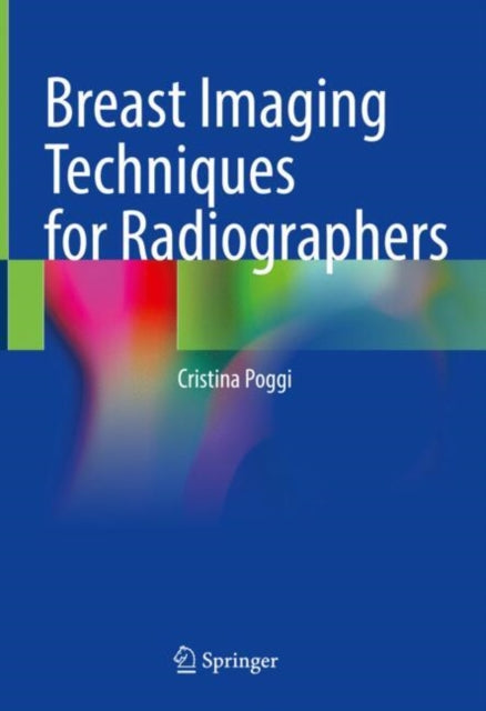 Book cover of: Breast Imaging Techniques for Radiographers. By: Cristina Poggi
