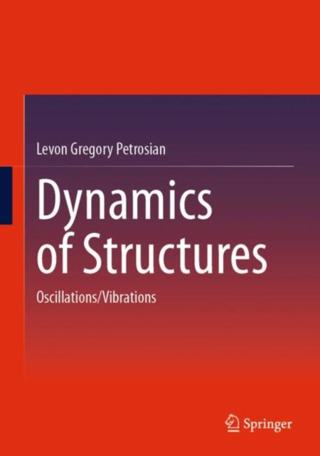 Book cover of: Dynamics of Structures. By: Levon Gregory Petrosian