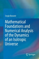 Book cover of: Mathematical Foundations and Numerical Analysis of the Dynamics of an Isotropic Universe. By: Sergio Benenti