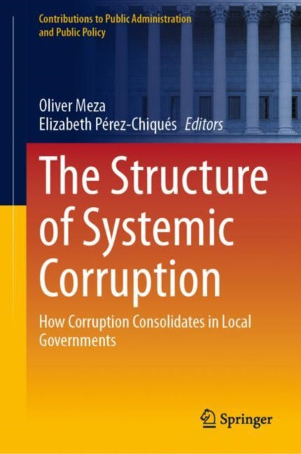 Book cover of: Structure of Systemic Corruption. By: Oliver Meza