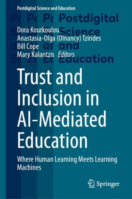 Book cover of: Trust and Inclusion in AI-Mediated Education. By: Dora Kourkoulou