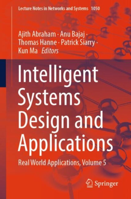 Book cover of: Intelligent Systems Design and Applications. By: Ajith Abraham