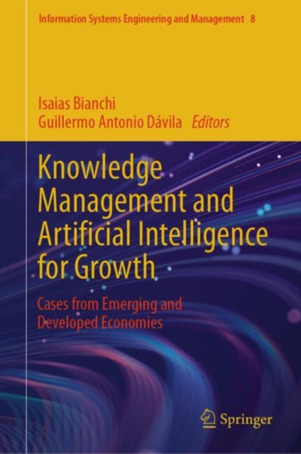 Book cover of: Knowledge Management and Artificial Intelligence for Growth. By: Isaias Bianchi