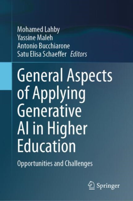 Book cover of: General Aspects of Applying Generative AI in Higher Education. By: Mohamed Lahby