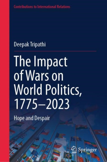Book cover of: Impact of Wars on World Politics, 1775–2023