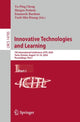 Book cover of: Innovative Technologies and Learning. By: Yu-Ping Cheng