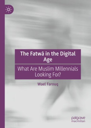 The Fatwa in the Digital Age