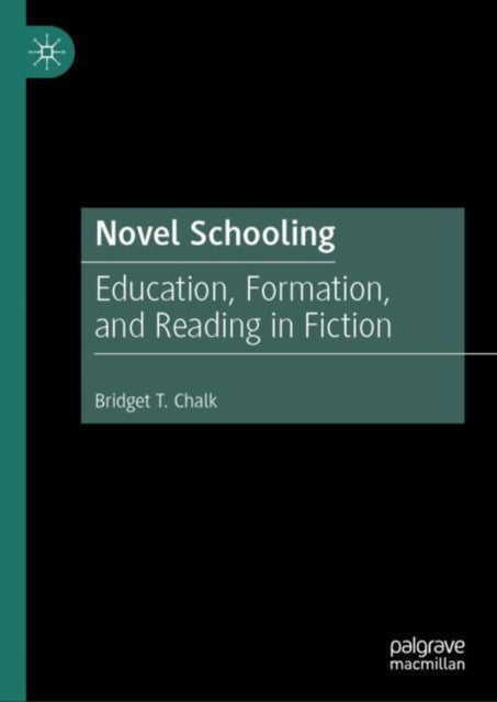 Book cover of: Novel Schooling. By: Bridget T. Chalk