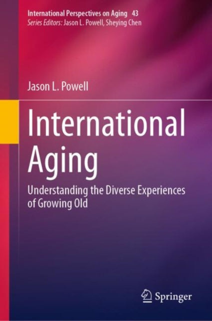 Book cover of: International Aging. By: Jason L. Powell