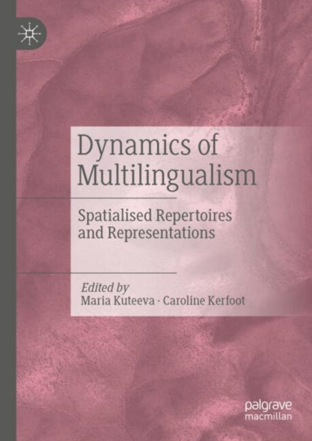 Book cover of: Dynamics of Multilingualism. By: Maria Kuteeva