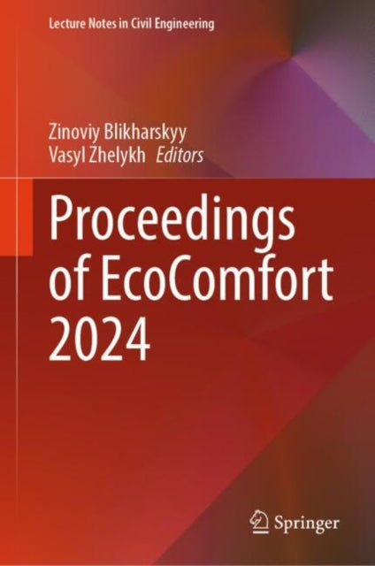 Book cover of: Proceedings of EcoComfort 2024. By: Zinoviy Blikharskyy