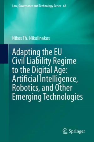 Adapting the EU Civil Liability Regime to the Digital Age