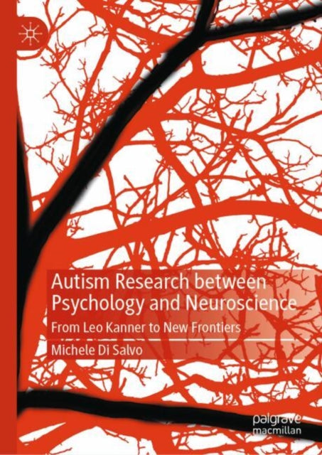 Book cover of: Autism Research between Psychology and Neuroscience. By: Michele Di Salvo