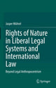 Book cover of: Rights of Nature in Liberal Legal Systems and International Law. By: Jasper Mührel