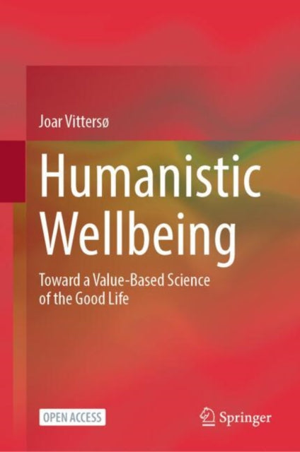 Book cover of: Humanistic Wellbeing. By: Joar Vittersø