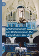 Book cover of: Antitrinitarianism and Unitarianism in the Early Modern World. By: Kazimierz Bem
