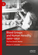 Book cover of: Blood Groups and Human Heredity, 1900-1950. By: William H. Schneider
