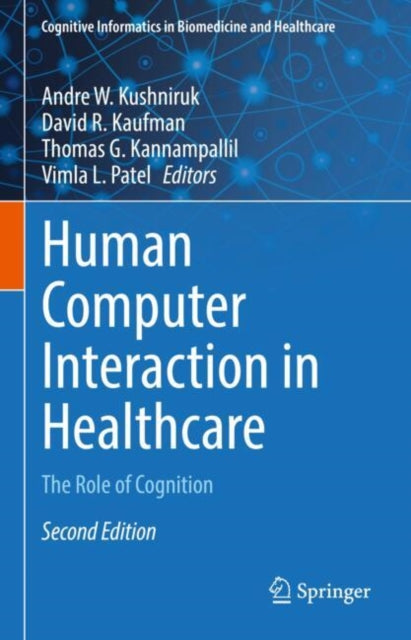 Book cover of: Human Computer Interaction in Healthcare. By: Andre Kushniruk