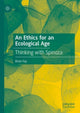 Book cover of: Ethics for an Ecological Age. By: Brian Fay