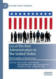 Book cover of: Local Election Administrators in the United States. By: Paul Gronke
