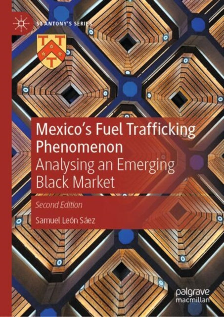 Book cover of: Mexico's Fuel Trafficking Phenomenon. By: Samuel León Sáez