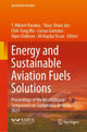 Book cover of: Energy and Sustainable Aviation Fuels Solutions. By: T. Hikmet Karakoc