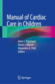 Book cover of: Manual of Cardiac Care in Children. By: Anne I. Dipchand