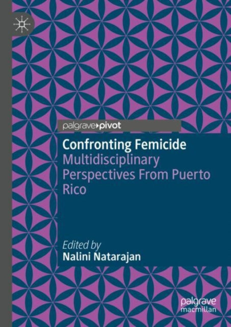 Book cover of: Confronting Femicide. By: Nalini Natarajan