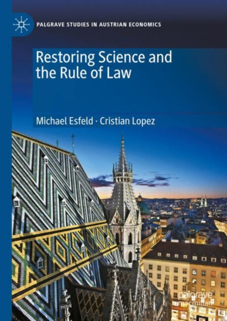 Book cover of: Restoring Science and the Rule of Law. By: Michael Esfeld