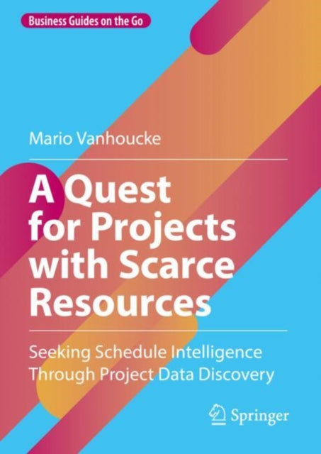 Book cover of: Quest for Projects with Scarce Resources. By: Mario Vanhoucke