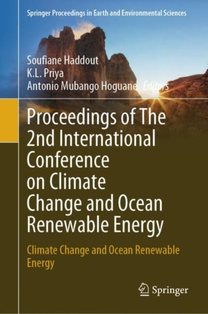 Book cover of: Proceedings of The 2nd International Conference on Climate Change and Ocean Renewable Energy. By: Soufiane Haddout